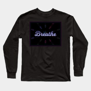 Breathe Long Sleeve T-Shirt